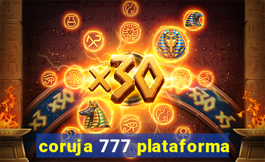 coruja 777 plataforma